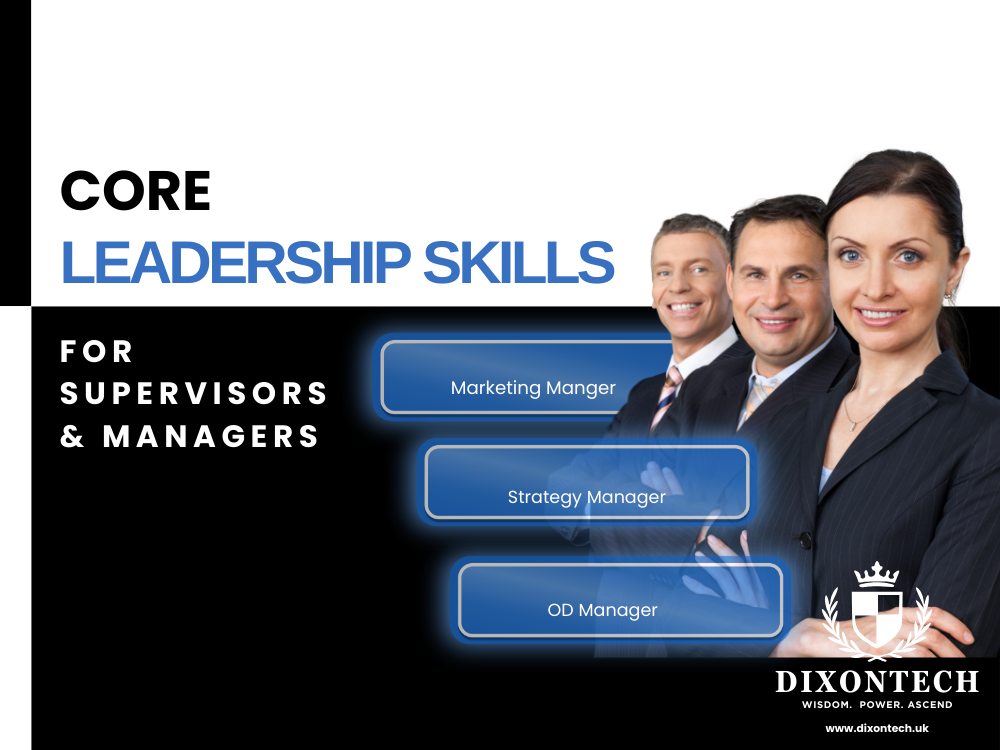 Core Leadership Skills for Supervisors and Managers